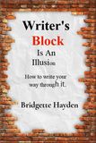 Writer's Block is an Illusion by Bridgette Hayden - Read on Glose - Glose