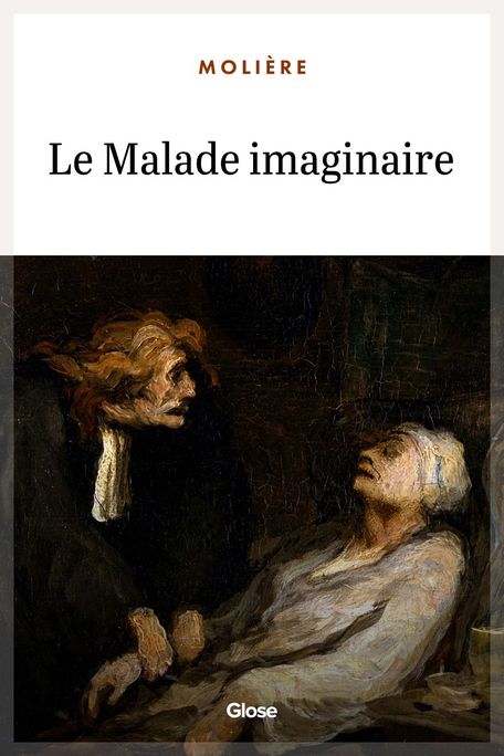 Le Malade imaginaire by Molière  Read on Glose  Glose